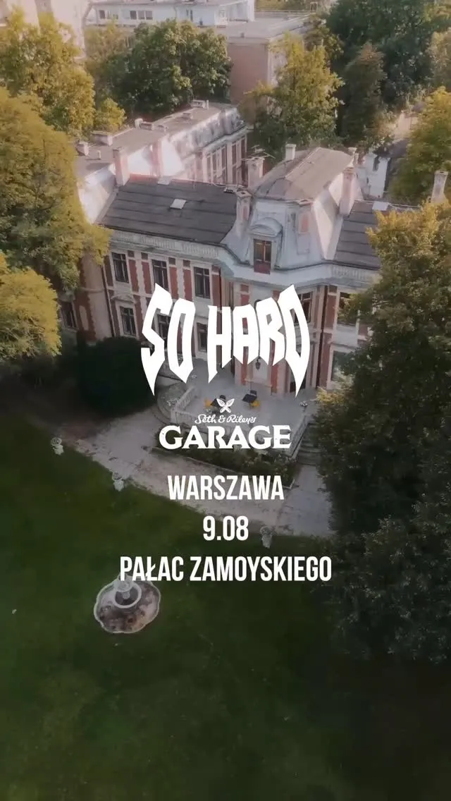 SO HARD x Garage – Warszawa, Pałac Zamoyskiego
