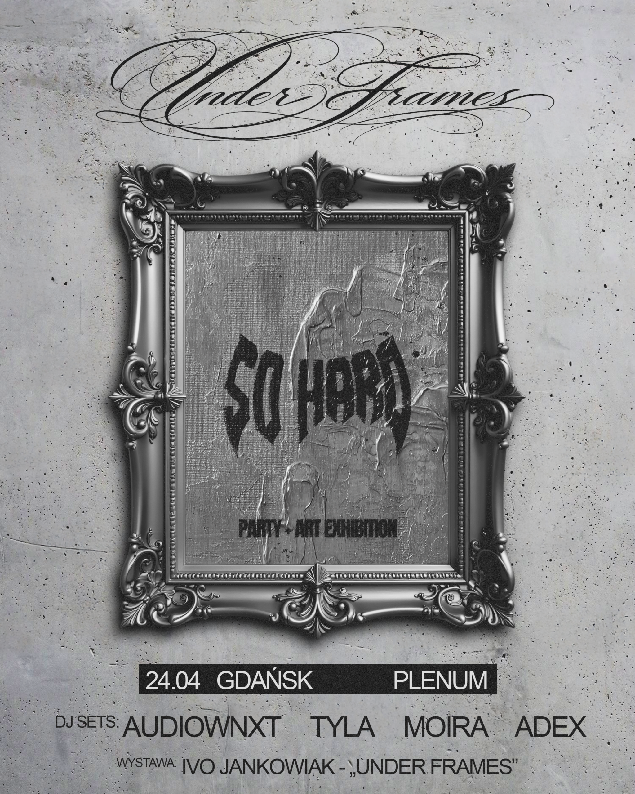 SO HARD: UNDER FRAMES